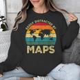 Easily Distracted By Maps Geography Teacher Unisex Sweatshirt, funny design Easily Distracted By Maps Geography Teacher Unisex Sweatshirt, funny design
