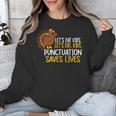 Lets Eat Kids Punctuation Turkey Thanksgiving Teacher Unisex Sweatshirt, funny design Lets Eat Kids Punctuation Turkey Thanksgiving Teacher Unisex Sweatshirt, funny design