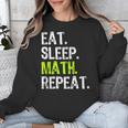 Eat Sleep Math Repeat Teacher Lover Unisex Sweatshirt, funny design Eat Sleep Math Repeat Teacher Lover Unisex Sweatshirt, funny design