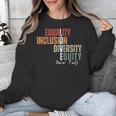 Equality Inclusion Diversity Equity Love Never Fails Teacher Unisex Sweatshirt, funny design