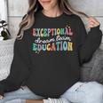 Exceptional Education Dream Team SPED ESE Teacher Autism Unisex Sweatshirt, funny design Exceptional Education Dream Team SPED ESE Teacher Autism Unisex Sweatshirt, funny design