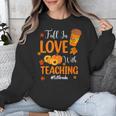 Fall In Love With Teaching 1st Grade Teacher Thanksgiving For Men Women Girls Kids Unisex Sweatshirt, funny design