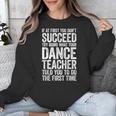 If At First You Don't Succeed Dance Teacher Shirt Men Women Unisex Sweatshirt, funny design If At First You Don't Succeed Dance Teacher Shirt Men Women Unisex Sweatshirt, funny design
