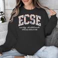 Floral ECSE Early Childhood Special Education SPED Teacher Unisex Sweatshirt, funny design Floral ECSE Early Childhood Special Education SPED Teacher Unisex Sweatshirt, funny design