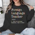 Foreign Language Teacher Like A Normal Teacher Unisex Sweatshirt, funny design Foreign Language Teacher Like A Normal Teacher Unisex Sweatshirt, funny design