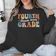 Fourth Grade Dream Team 4th Grade Teacher Back To School Unisex Sweatshirt, 4th Grade Teacher Gifts, funny design