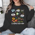 Friendship Inclusion Language Teacher It Starts With Hello Unisex Sweatshirt, funny design Friendship Inclusion Language Teacher It Starts With Hello Unisex Sweatshirt, funny design