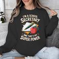 Front Office Teacher Admin Mother I'm A School Secretary Unisex Sweatshirt, funny design