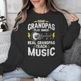 Some Grandpas Play Bingo Real Grandpas Teach Music Teacher Unisex Sweatshirt, funny design Some Grandpas Play Bingo Real Grandpas Teach Music Teacher Unisex Sweatshirt, funny design