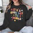 Groovy Its A Good Day To Dance Dance Teacher Unisex Sweatshirt, Groovy Teacher Gifts, funny design Groovy Its A Good Day To Dance Dance Teacher Unisex Sweatshirt, Groovy Teacher Gifts, funny design