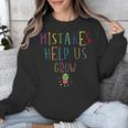 Growth Mindset Shirt For Teacher Mistakes Help Us Grow Unisex Sweatshirt, funny design Growth Mindset Shirt For Teacher Mistakes Help Us Grow Unisex Sweatshirt, funny design