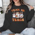 Halloween Teacher Ghosts Trick Or Teach Retro Costume Women Unisex Sweatshirt, funny design