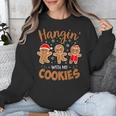Hangin With My Cookies Gingerbread Women Christmas Teacher Unisex Sweatshirt, funny design Hangin With My Cookies Gingerbread Women Christmas Teacher Unisex Sweatshirt, funny design