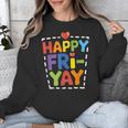 Happy Fri-Yay Teacher Life Weekend Pun Happy Friday Unisex Sweatshirt, funny design
