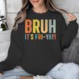 Happy Friyay Teacher Shirt Cute Teacher Fashion Bruh Fri-Yay Unisex Sweatshirt, funny design Happy Friyay Teacher Shirt Cute Teacher Fashion Bruh Fri-Yay Unisex Sweatshirt, funny design