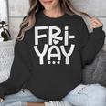 Happy Friyay Teacher Shirt Cute Teacher Fashion Fri-Yay Unisex Sweatshirt, funny design