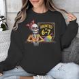 Haunted By 6-7 Teacher Halloween 67 Unisex Sweatshirt, funny design Haunted By 6-7 Teacher Halloween 67 Unisex Sweatshirt, funny design