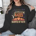 Haunted By Math 67 Meme Math Teacher Square Root 4489 Unisex Sweatshirt, funny design Haunted By Math 67 Meme Math Teacher Square Root 4489 Unisex Sweatshirt, funny design