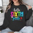 Hello Sixth Grade Cute Back To School 6th Grade Teacher Kids Unisex Sweatshirt, funny design Hello Sixth Grade Cute Back To School 6th Grade Teacher Kids Unisex Sweatshirt, funny design