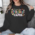 Hot All Superheroes Wear Capes Cute Teacher End Of School Unisex Sweatshirt, funny design