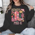 Howdy Pre-K Cowgirls Teacher Back To School Unisex Sweatshirt, funny design Howdy Pre-K Cowgirls Teacher Back To School Unisex Sweatshirt, funny design