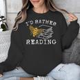 I'd Rather Bee Reading Teacher Librarian Book Lover Unisex Sweatshirt, funny design