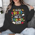 I'm Not Short I'm A Pre-K Teacher Size Back To School Unisex Sweatshirt, funny design I'm Not Short I'm A Pre-K Teacher Size Back To School Unisex Sweatshirt, funny design