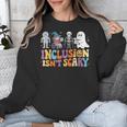 Inclusion Isn't Scary SLP Halloween Sped Teacher Unisex Sweatshirt, funny design Inclusion Isn't Scary SLP Halloween Sped Teacher Unisex Sweatshirt, funny design