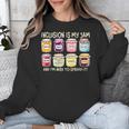 Inclusion Is My Jam And I'm Here To Spread It Sped Teacher Unisex Sweatshirt, funny design Inclusion Is My Jam And I'm Here To Spread It Sped Teacher Unisex Sweatshirt, funny design