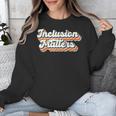 Inclusion Matters Special Education Sped Teacher Vintage Unisex Sweatshirt, funny design Inclusion Matters Special Education Sped Teacher Vintage Unisex Sweatshirt, funny design