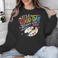 It's A Good Day To Make Some Art Artist Drawing Teacher Unisex Sweatshirt, funny design It's A Good Day To Make Some Art Artist Drawing Teacher Unisex Sweatshirt, funny design