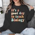It's A Good Day To Teach Biology Biology Teacher Unisex Sweatshirt, funny design It's A Good Day To Teach Biology Biology Teacher Unisex Sweatshirt, funny design