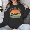 It's In The Syllabus Shirt Professor Saying College Teacher For Men Women Unisex Sweatshirt, funny design
