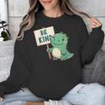 Be Kind Teacher Anti-Bullying Dino Kindness Women Men Boys Unisex Sweatshirt, funny design Be Kind Teacher Anti-Bullying Dino Kindness Women Men Boys Unisex Sweatshirt, funny design