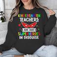 Kindergarten Teachers Are Just Superheroes In Disguise Unisex Sweatshirt, funny design Kindergarten Teachers Are Just Superheroes In Disguise Unisex Sweatshirt, funny design