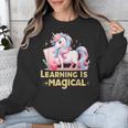 LEARNING IS MAGICAL TEACHER UNICORN BACK TO SCHOOL UNICORN Unisex Sweatshirt, funny design LEARNING IS MAGICAL TEACHER UNICORN BACK TO SCHOOL UNICORN Unisex Sweatshirt, funny design