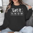 Let It Snow Christmas Pajamas Chemistry Teacher Unisex Sweatshirt, funny design