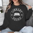 Library Squad Librarian Staff Teacher Group Matching For Men Women Unisex Sweatshirt, funny design Library Squad Librarian Staff Teacher Group Matching For Men Women Unisex Sweatshirt, funny design