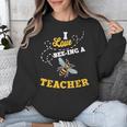 I Love Bee-Ing A Teacher Honey Bee Job Profession Unisex Sweatshirt, funny design I Love Bee-Ing A Teacher Honey Bee Job Profession Unisex Sweatshirt, funny design