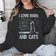 I Love Math And Cats Cat Lover Science Teacher Student Unisex Sweatshirt, Science Teacher Gifts, funny design I Love Math And Cats Cat Lover Science Teacher Student Unisex Sweatshirt, Science Teacher Gifts, funny design