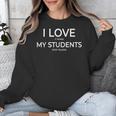 I Love It When My Students Stop Talking Highschool Teacher Unisex Sweatshirt, funny design I Love It When My Students Stop Talking Highschool Teacher Unisex Sweatshirt, funny design