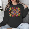 Maestra Cinco De Mayo Spanish Mexican Teacher Unisex Sweatshirt, funny design