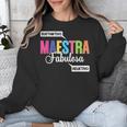 Maestra Fabulosa Bilingual Spanish Espanol Teacher School Unisex Sweatshirt, funny design Maestra Fabulosa Bilingual Spanish Espanol Teacher School Unisex Sweatshirt, funny design