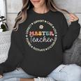 Master Teacher Appreciation Week Back To School Unisex Sweatshirt, funny design