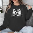 Do The Math 67 Meme Six Seven Men Women Teacher Unisex Sweatshirt, funny design Do The Math 67 Meme Six Seven Men Women Teacher Unisex Sweatshirt, funny design