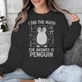 I Did The Math The Answer Is Penguin Math Teacher Unisex Sweatshirt, funny design