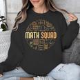 Math Squad For Teacher Or Student Mathematics Men Women Kids Unisex Sweatshirt, funny design
