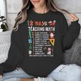 Math Teacher Christmas 12 Days Of Teaching Math Christmas Unisex Sweatshirt, funny design Math Teacher Christmas 12 Days Of Teaching Math Christmas Unisex Sweatshirt, funny design