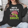 Math Teachers Love Brains Zombie Teacher School Halloween Unisex Sweatshirt, funny design Math Teachers Love Brains Zombie Teacher School Halloween Unisex Sweatshirt, funny design