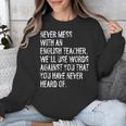 Never Mess With An English Teacher Back To School Unisex Sweatshirt, English Teacher Gifts, funny design Never Mess With An English Teacher Back To School Unisex Sweatshirt, English Teacher Gifts, funny design